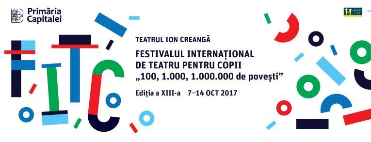 Festivalul de Teatru pentru Copii - Teatrul Ion Creangă 2017